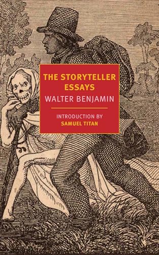 The Storyteller Essays: Walter Benjamin (New York Review Books Classics) von NYRB Classics