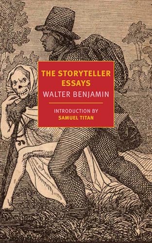 The Storyteller Essays: Walter Benjamin (New York Review Books Classics) von New York Review Books