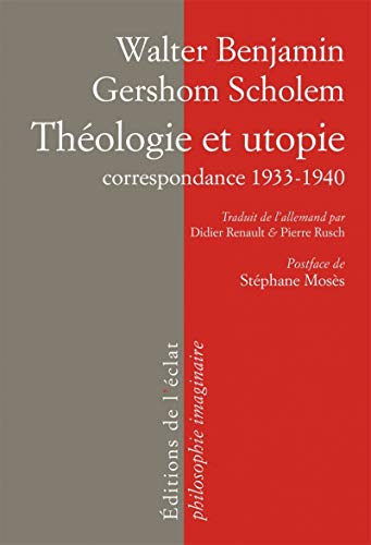 Théologie et utopie - Correspondance 1933-1940: Correspondance 1932-1940