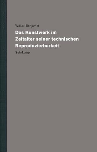 Werke und Nachlaß. Kritische Gesamtausgabe: Band 16: Das Kunstwerk im Zeitalter seiner technischen Reproduzierbarkeit von Suhrkamp Verlag AG