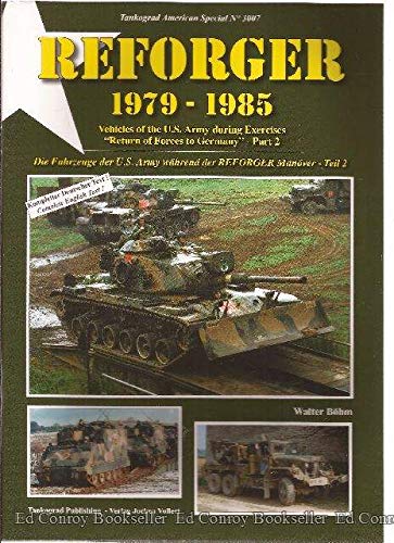 REFORGER 1979-85: Die Fahrzeuge der U.S. Army während der REFORGER Manöver - Teil 2