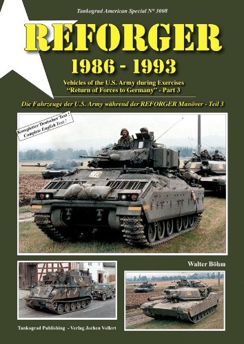 REFORGER 1986-93: Die Fahrzeuge der U.S. Army während der REFORGER Manöver - Teil 3