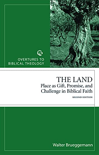 Land Revised Edition (Overtures to Biblical Theology): Place As Gift, Promise, and Challenge in Biblical Faith