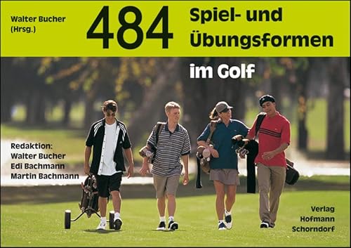 484 Spiel- und Übungsformen im Golf von Hofmann GmbH & Co. KG