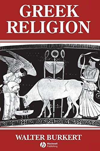 Greek Religion: Archaic and Classical von Wiley-Blackwell
