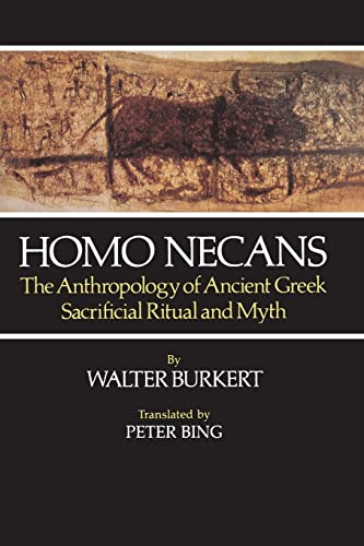 Homo Necans: The Anthropology of Ancient Greek Sacrificial Ritual and Myth