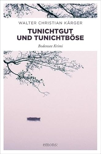 Tunichtgut und Tunichtböse (Max Madlener) von Emons Verlag