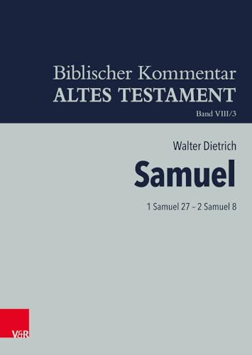 1 Samuel 27 - 2 Samuel 8 (Biblischer Kommentar Altes Testament - Bandausgaben, Band 8) von Vandenhoeck & Ruprecht