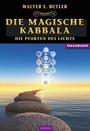 Die magische Kabbala - Die Pforten des Lichts von Aurinia Verlag