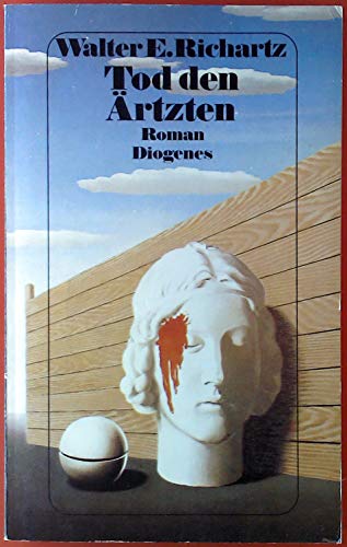 Tod den Ärtzten: Roman (detebe) von Diogenes Verlag
