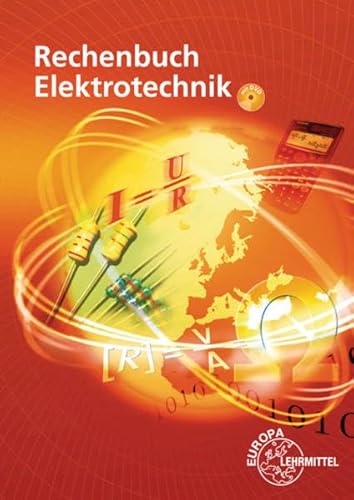 Rechenbuch Elektrotechnik: Ein Lehr- und Übungsbuch zur Grund- und Fachstufe