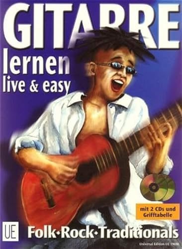 Gitarre live & easy, m. je 2 CDs, Bd.1, Songbegleitung: Der Gitarrenkurs von Anfang an. Folk. Rock. Traditionals