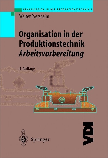 Organisation in der Produktionstechnik 3 von Springer Berlin Heidelberg