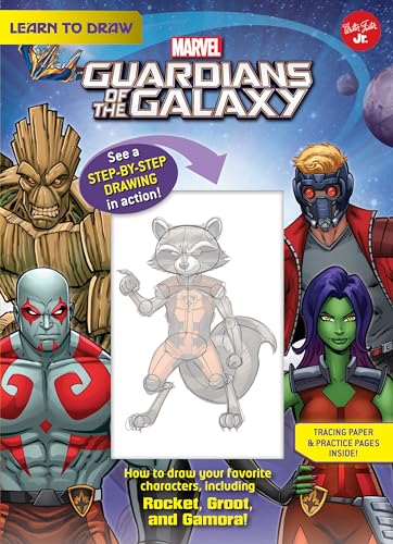 Learn to Draw Marvel Guardians of the Galaxy: How to Draw Your Favorite Characters, Including Rocket, Groot, and Gamora! (Licensed Learn to Draw)