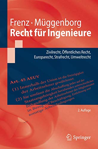 Recht für Ingenieure: Zivilrecht, Öffentliches Recht, Europarecht, Strafrecht, Umweltrecht (Springer-Lehrbuch)