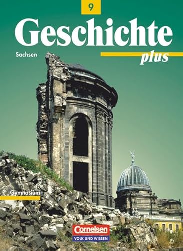 Geschichte plus - Sachsen - 9. Schuljahr: Schulbuch von Volk und Wissen Verlag