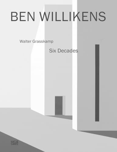 Ben Willikens: Six Decades von Hatje Cantz