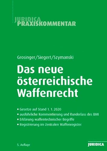 Das neue österreichische Waffenrecht: mit Ergänzungsheft 2021 (Edition Juridica) von MANZ Verlag Wien