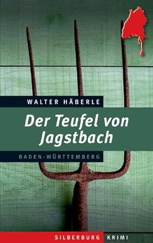 Der Teufel von Jagstbach: Ein Baden-Württemberg-Krimi von Silberburg