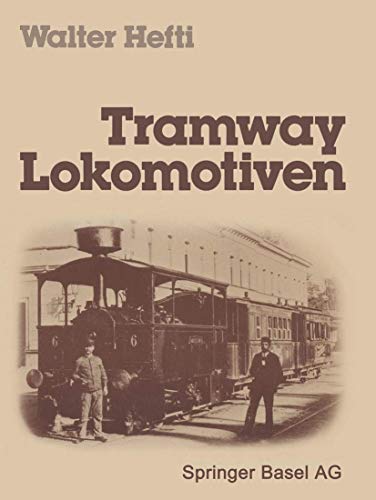 Tramway Lokomotiven von Birkhäuser