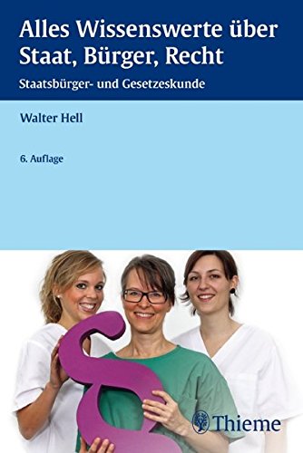 Alles Wissenswerte über Staat, Bürger, Recht: Staatsbürger- und Gesetzeskunde von Thieme