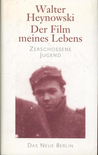 Der Film meines Lebens. Zerschossene Jugend