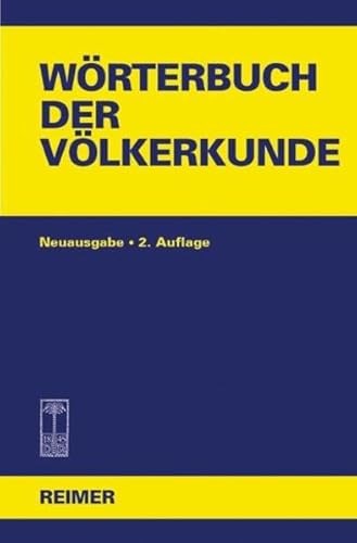 Wörterbuch der Völkerkunde: Mit 1250 Stichwörtern von Reimer, Dietrich