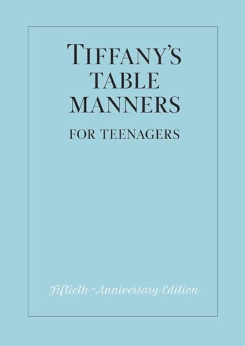 Tiffany's Table Manners for Teenagers von Random House Books for Young Readers