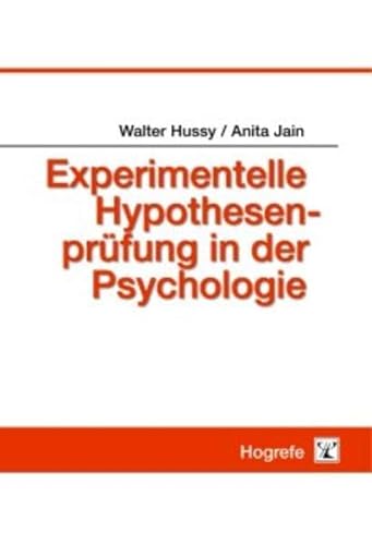 Experimentelle Hypothesenprüfung in der Psychologie von Hogrefe Verlag