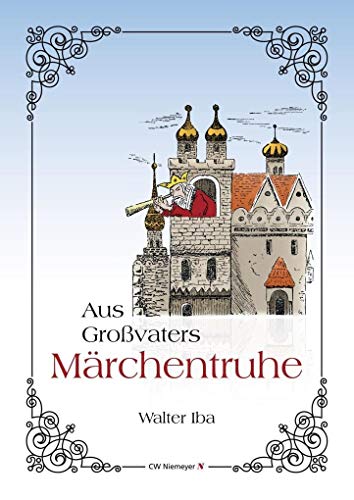 Aus Großvaters Märchentruhe Aus Großvaters Märchentruhe von CW Niemeyer Buchverlage GmbH