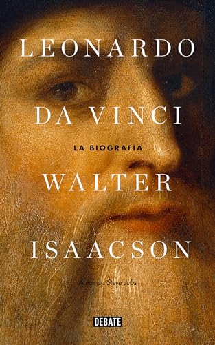 Leonardo Da Vinci: La biografía / Leonardo Da Vinci: La biografía / The Biography von DEBATE