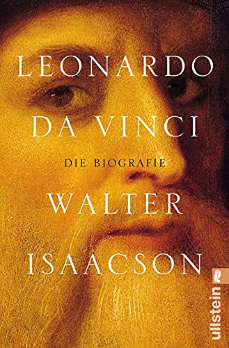 Leonardo da Vinci: Die Biografie | Der New-York-Times-Bestseller über das größte Genie der Menschheitsgeschichte von ULLSTEIN TASCHENBUCH