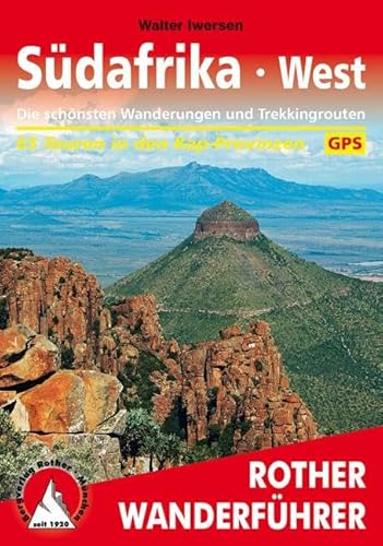 Südafrika West: Die schönsten Wanderungen und Trekkingtouren. 65 Touren in den Kap-Provinzen. Mit GPS-Tracks (Rother Wanderführer) von Bergverlag Rother