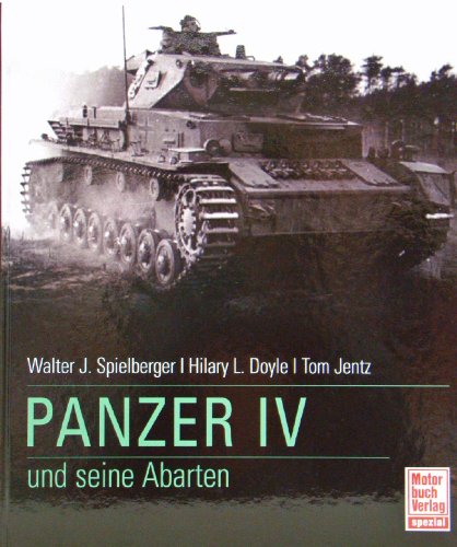 Panzer IV und seine Abarten (Motorbuch Verlag spezial)
