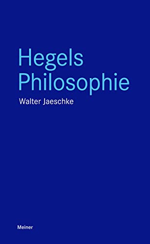 Hegels Philosophie (Blaue Reihe) von Meiner Felix Verlag GmbH