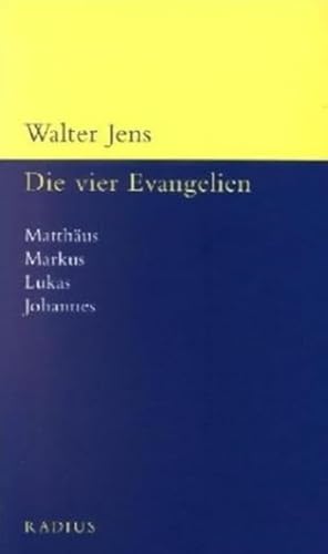 Die vier Evangelien: Matthäus, Markus, Lukas, Johannes: Matthäus, Markus, Lukas, Johannes. Die vier Evangelien von Radius-Verlag GmbH