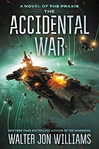 The Accidental War: A Novel (A Novel of the Praxis, 1) von Harper Voyager