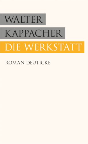 Die Werkstatt: Roman