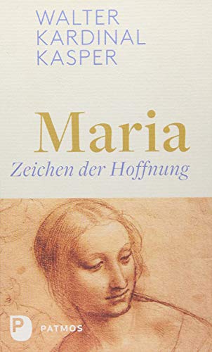 Maria - Zeichen der Hoffnung von Patmos-Verlag