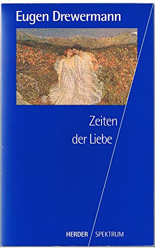Zeiten der Liebe.