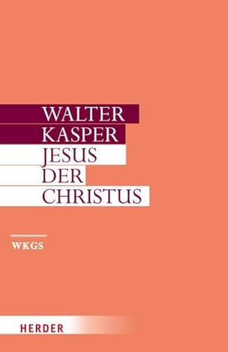 Walter Kasper - Gesammelte Schriften: Jesus der Christus: Neu eingeleitet vom Autor