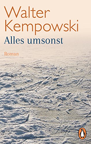 Alles umsonst: Roman (Weitere Romane, Band 5)