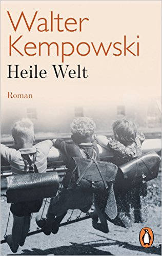 Heile Welt: Roman (Weitere Romane, Band 2)