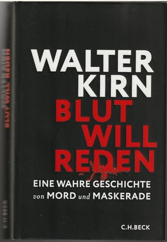 Blut will reden: Eine wahre Geschichte von Mord und Maskerade