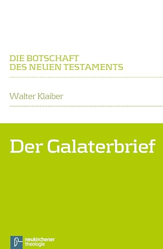 Der Galaterbrief (Die Botschaft des Neuen Testaments) von Vandenhoeck + Ruprecht