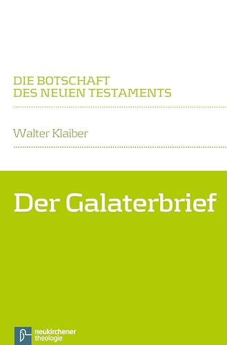 Der Galaterbrief (Die Botschaft des Neuen Testaments) von Vandenhoeck & Ruprecht