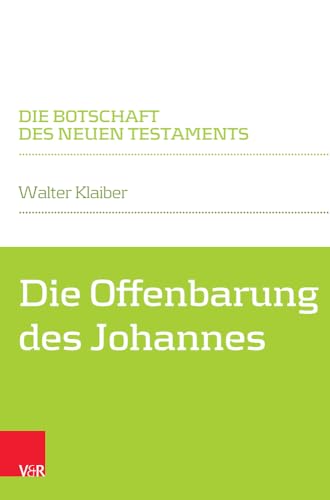 Die Offenbarung des Johannes (Die Botschaft des Neuen Testaments) von Vandenhoeck & Ruprecht