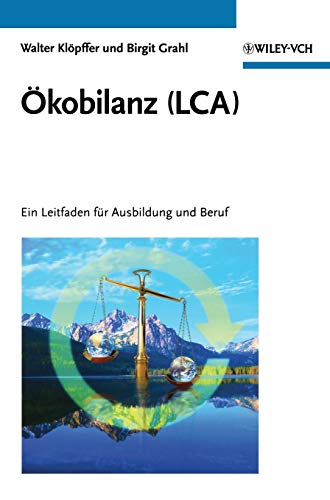 Ökobilanz (LCA): Ein Leitfaden für Ausbildung und Beruf von Wiley