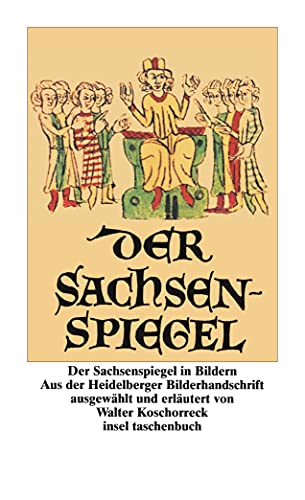 Der Sachsenspiegel in Bildern. Aus der Heidelberger Bilderhandschrift von Insel Verlag GmbH
