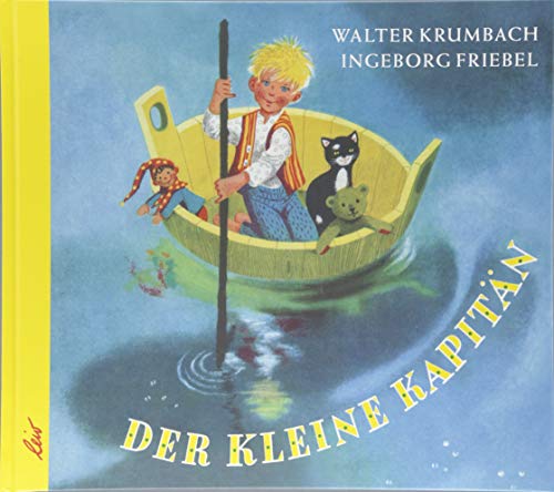 Der kleine Kapitän: Bilderbuch von leiv Leipziger Kinderbuch